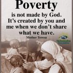 Poverty is not made