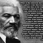 Frederick Douglass- What, To The Slave, Is The Fourth Of July